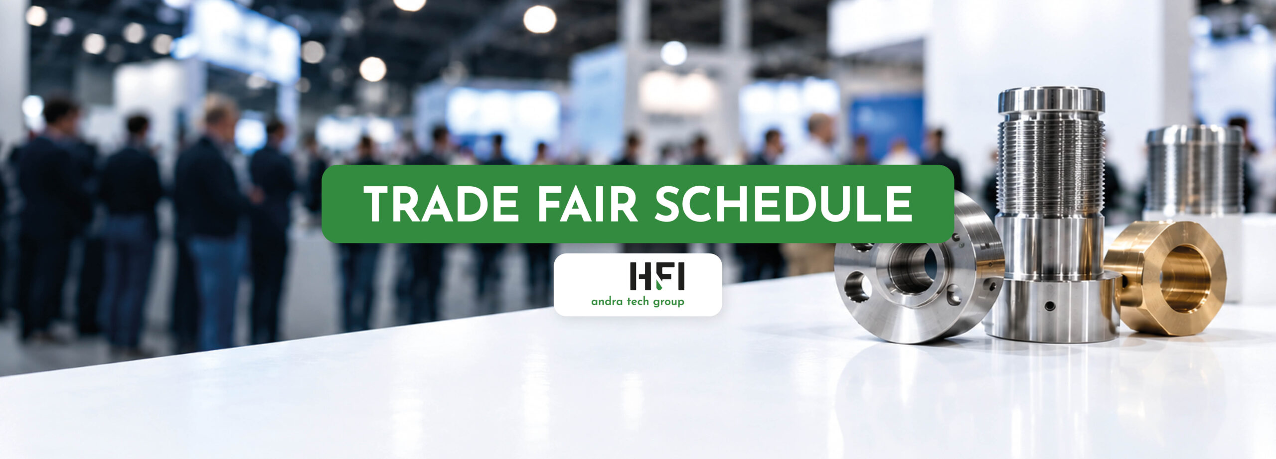 Meet HFI at Four International Trade Fairs